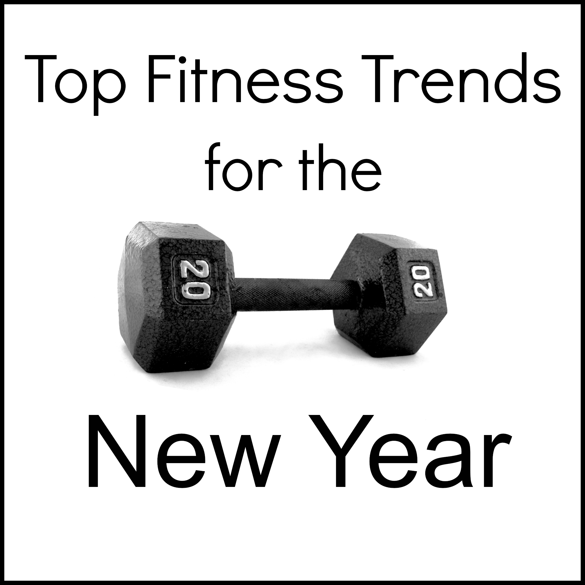 Top Fitness Trends for the New Year