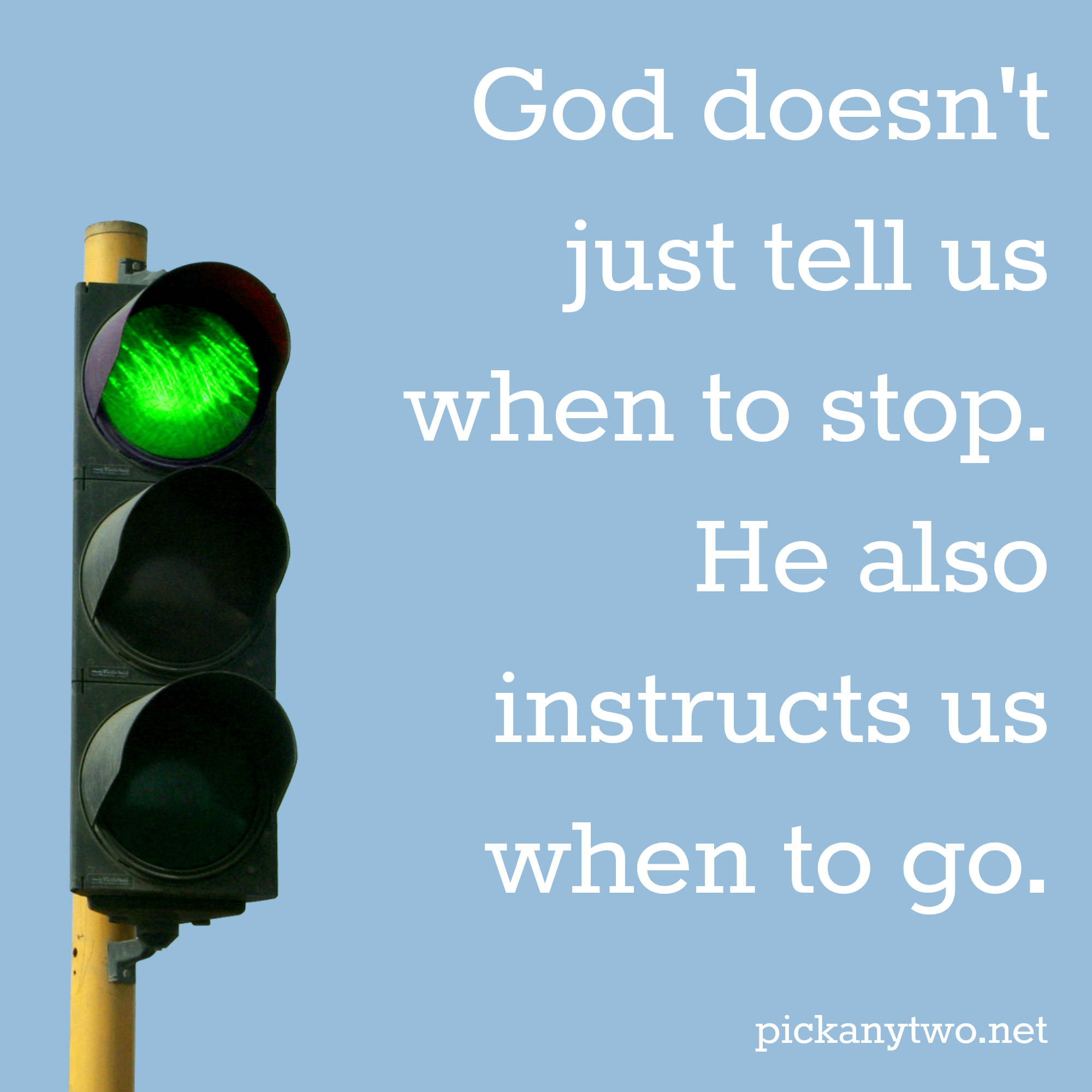 God Says Stop and Go