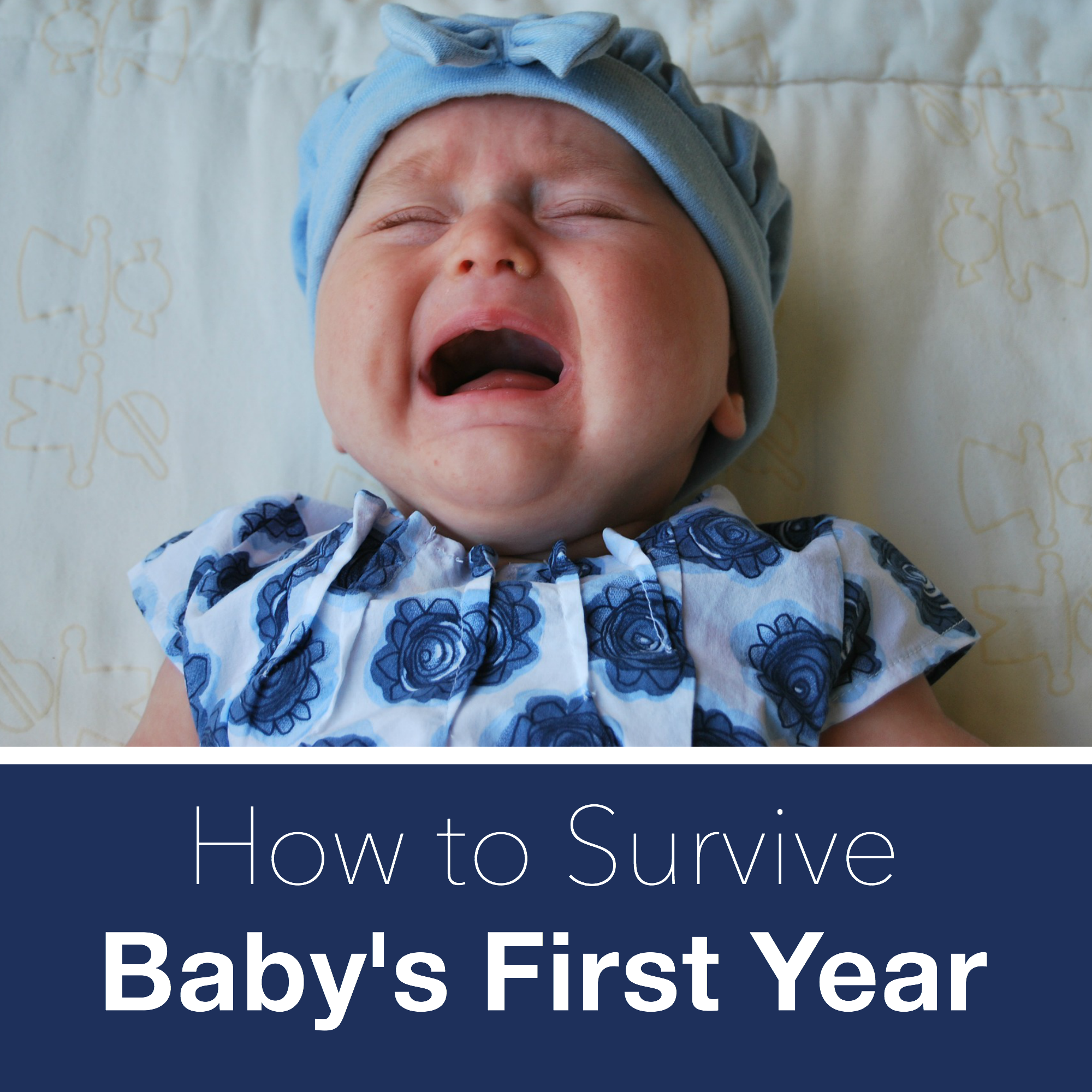 How to Survive Baby's First Year