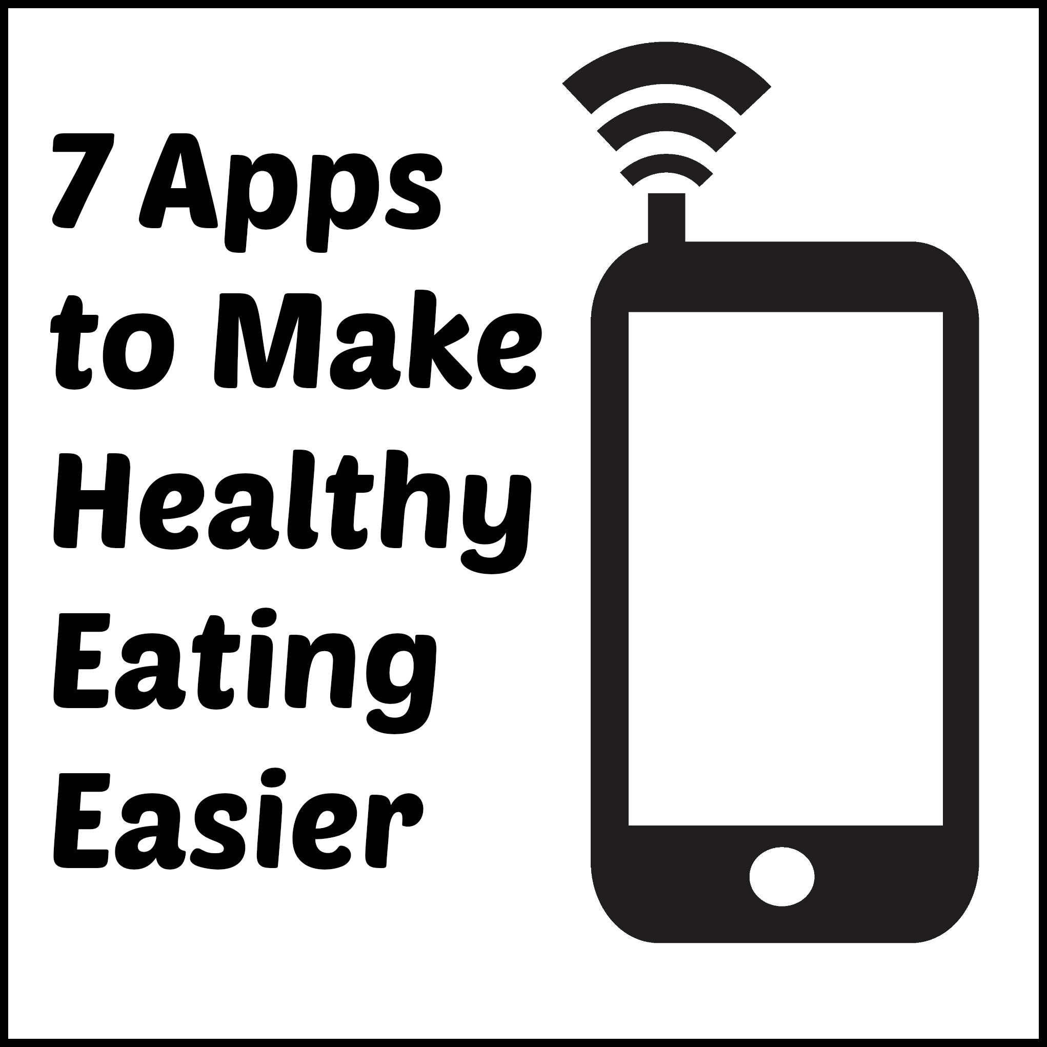 apps to make healthy eating easier